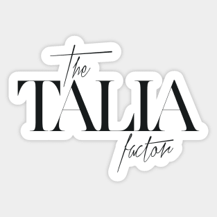 The Talia Factor Sticker